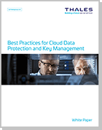 Best Practices for Cloud Data Protection and Key Management - White Paper