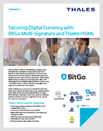 Securing Digital Currency with BitGo Multi-Signature and Thales HSMs - Solution Brief