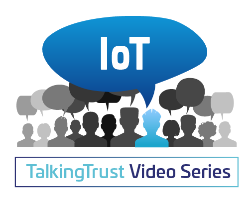 TalkingTrust with Thales and Keyfactor – IoT